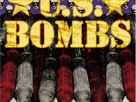 U.S. BOMBS - WE ARE THE PROBLEM For Cheap