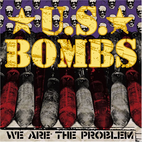 U.S. BOMBS - WE ARE THE PROBLEM For Cheap